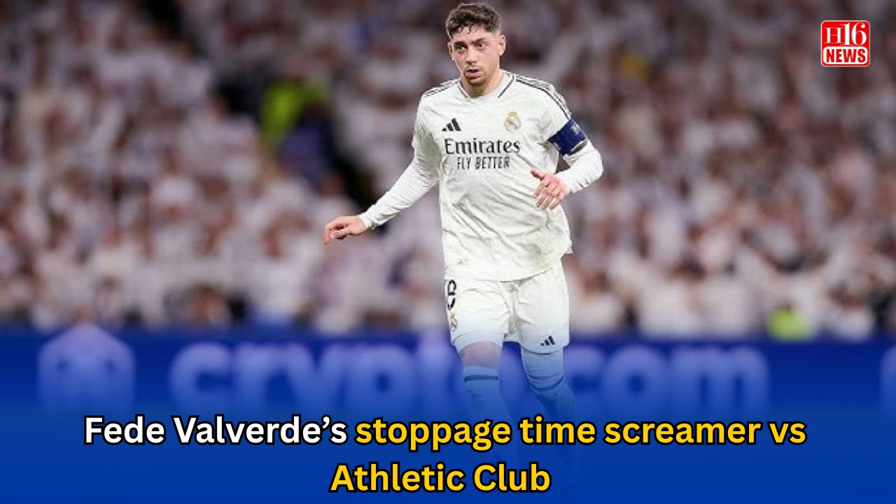 Fede Valverde’s stoppage time screamer vs Athletic Club